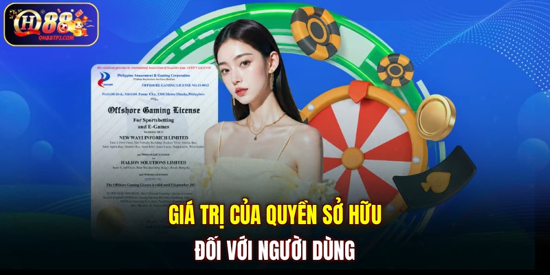 Giá trị của quyền sở hữu đối với người dùng