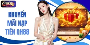 Khuyến Mãi Nạp Tiền QH88