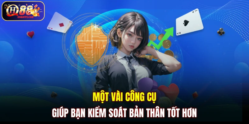Một vài công cụ giúp bạn kiểm soát bản thân tốt hơn