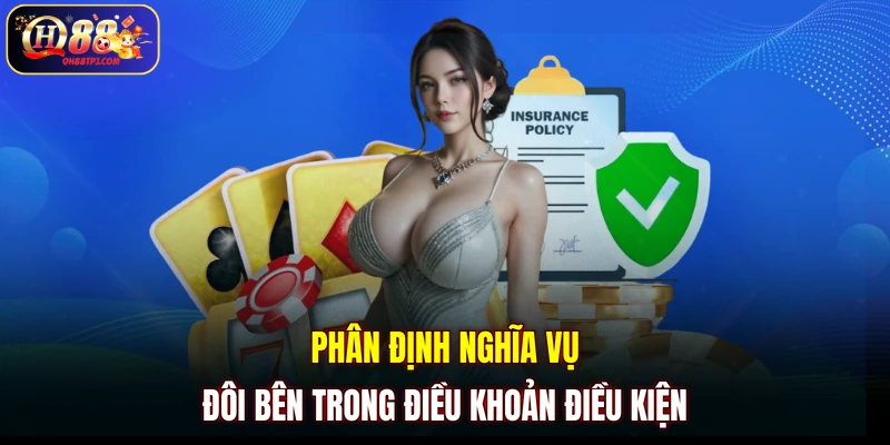 Phân định nghĩa vụ đôi bên trong điều khoản điều kiện