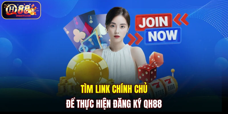 Tìm link chính chủ để thực hiện đăng ký QH88